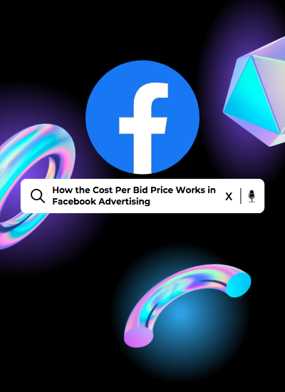 How the Cost Per Bid Price Works in Facebook Advertising web post